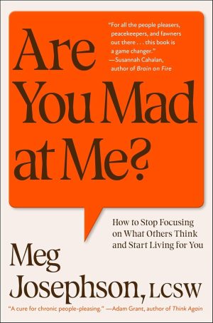 Are You Mad at Me?